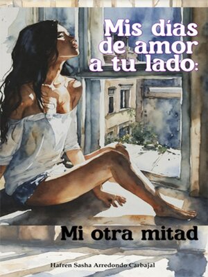 cover image of Mis días de amor a tu lado